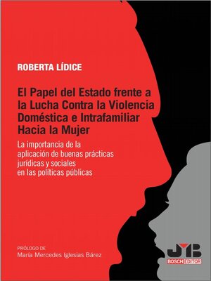 cover image of El papel del estado frente a la lucha contra la violencia doméstica e intrafamiliar hacia la mujer